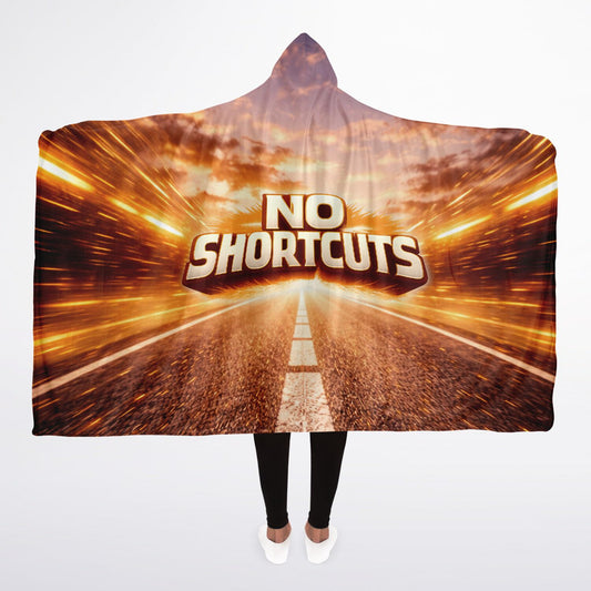 No shortcuts - Hooded Blanket