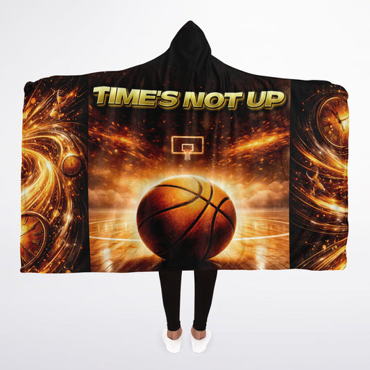 Time's not up - Hooded Blanket